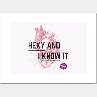 Hexy and I Know It Posters and Art